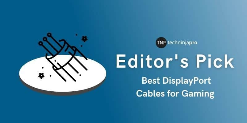 Best_DisplayPort_Cables_for_Gaming