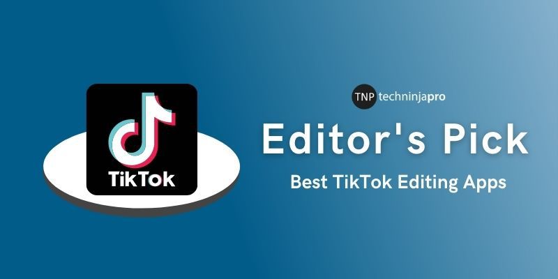 Best_TikTok_Editing_Apps_to_Dazzle_your_Followers