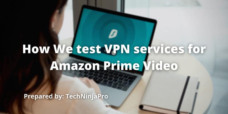 Test VPN services for Amazon Prime Video