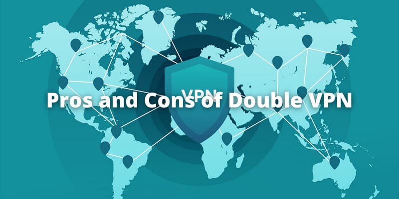 Pros and cons of Double VPN