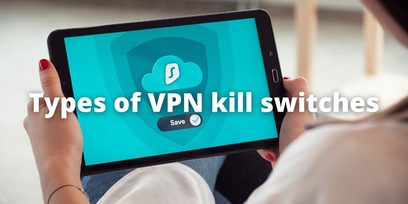 Types of VPN kill switches