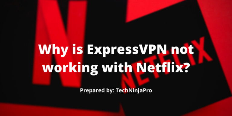 ExpressVPN not working with Netflix
