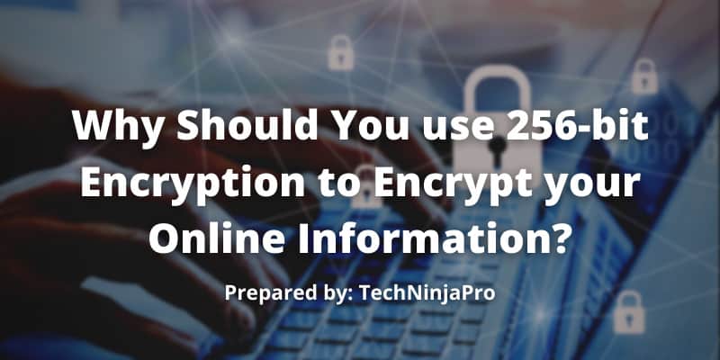 Encrypt your Online Information