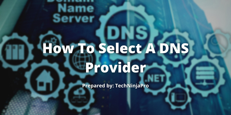 Select A DNS Provider