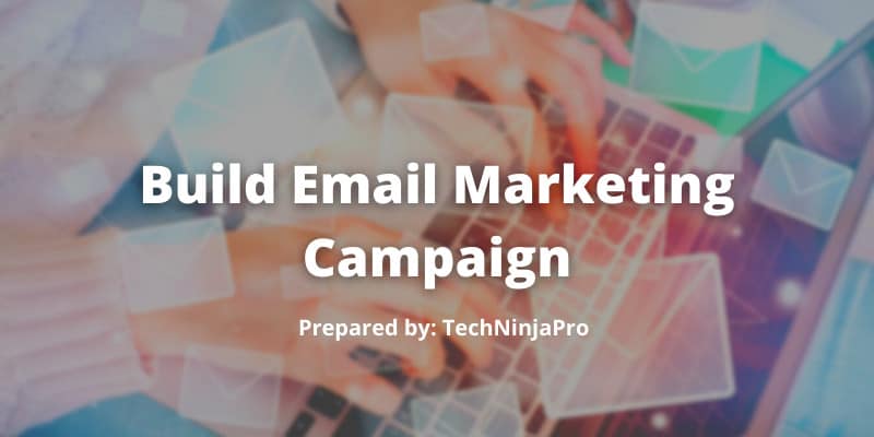 Build Email Marketing Campaign