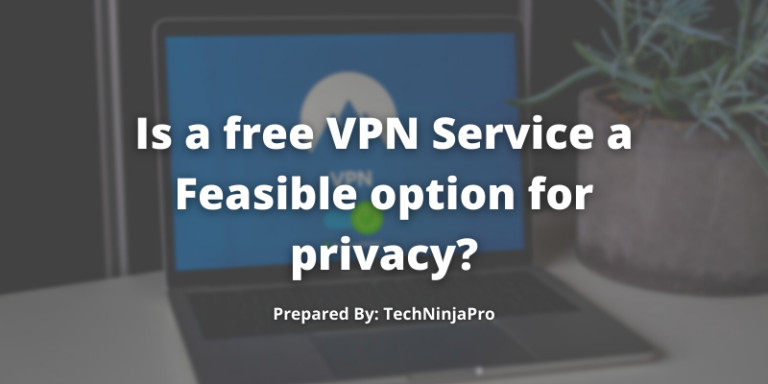 Is_a_free_VPN_Service_a_Feasible_option_for_privacy