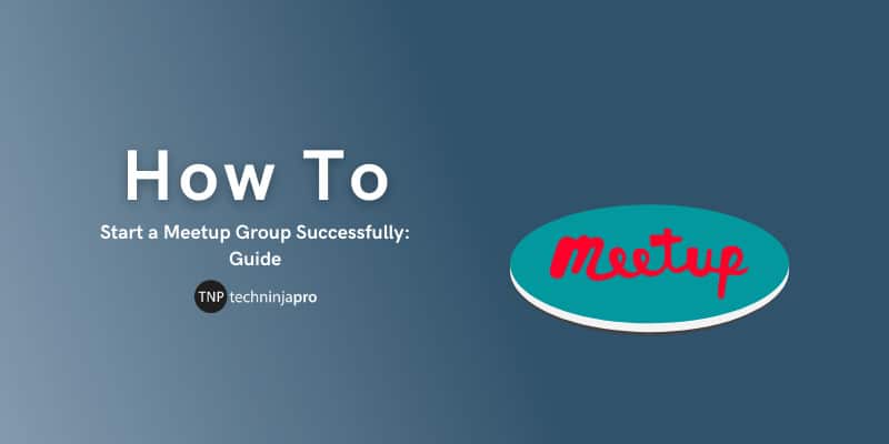 Start a Meetup Group Successfully
