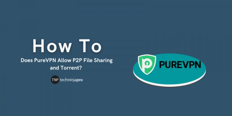 File Sharing and Torrent with PureVPN
