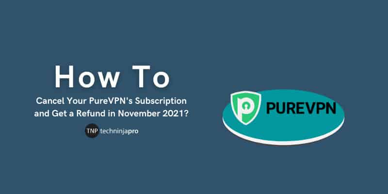 Cancel PureVPN Subscription