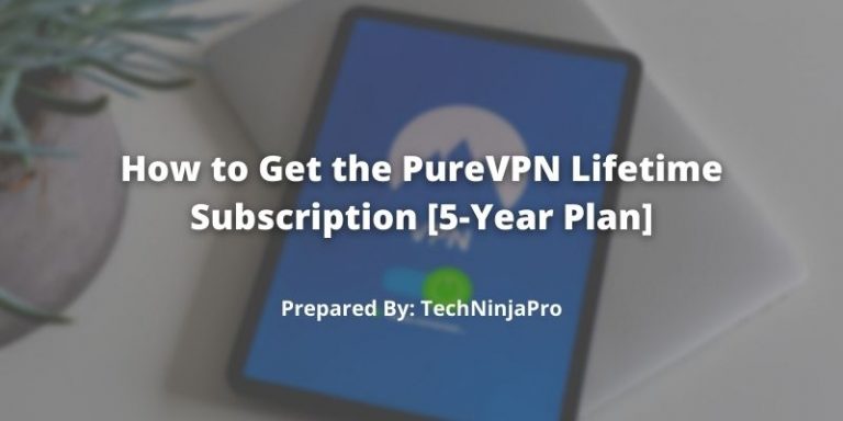 Lifetime Subscription of PureVPN