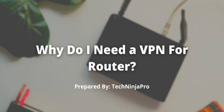 Need of VPN for Router