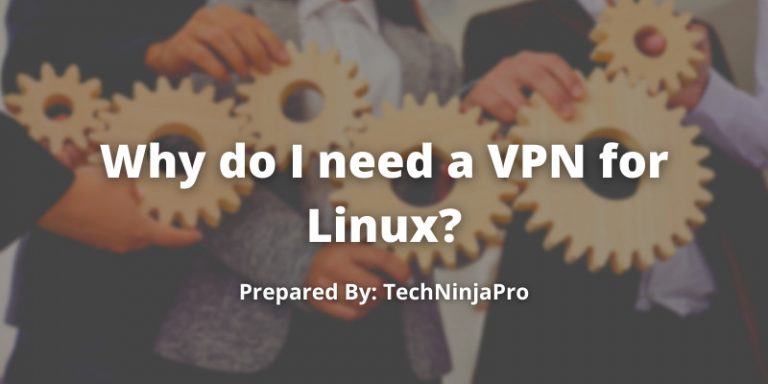 Need of VPN for Linux