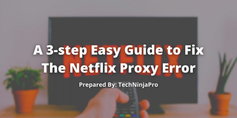 Easy Guide to fix Netflix