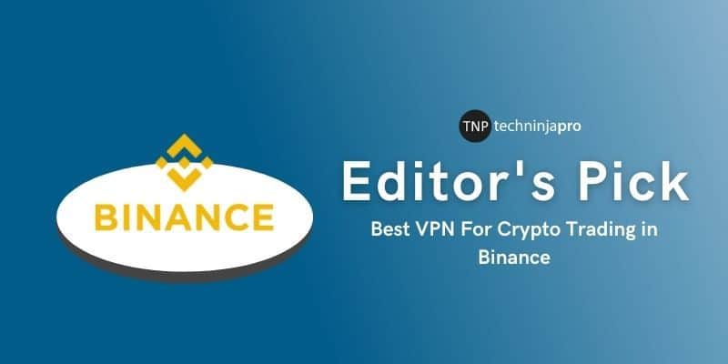 Best_VPN_For_Crypto_Trading_in_Binance
