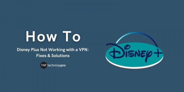 Disney_Plus_Not_Working_with_a_VPN