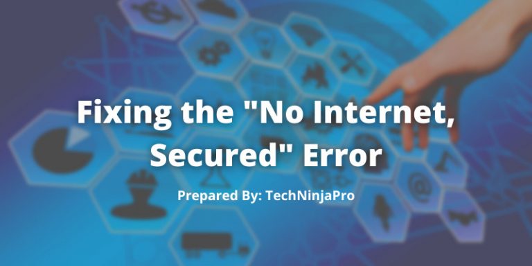 No Internet Secured Error