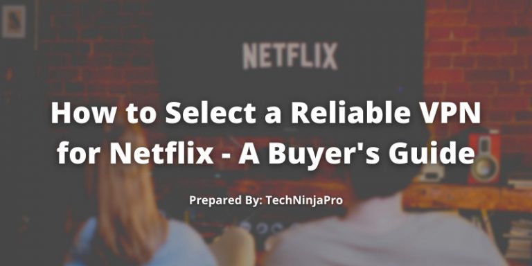 Reliable VPN for Netflix