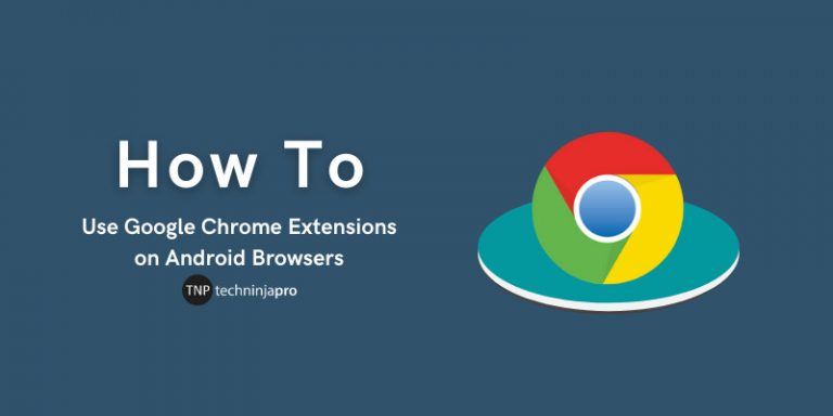 Use_Google_Chrome_Extensions_on_Android_Browsers