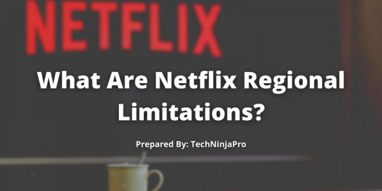 Netflix Regional Limitations