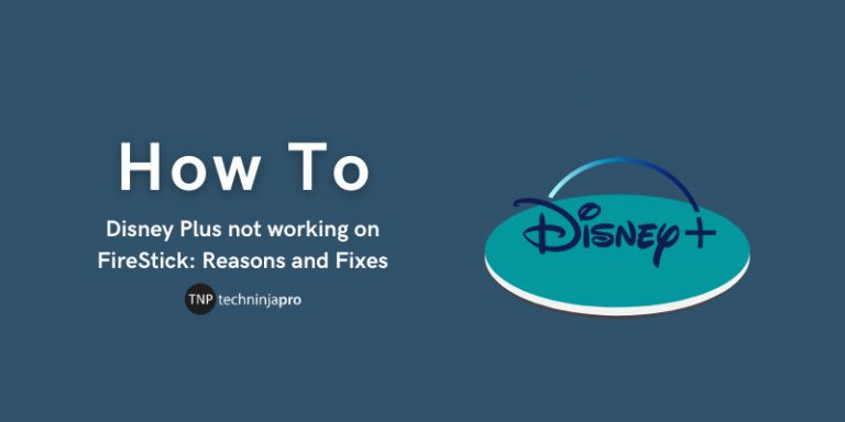 Disney_Plus_not_working_on_FireStick_Reasons_and_Fixes
