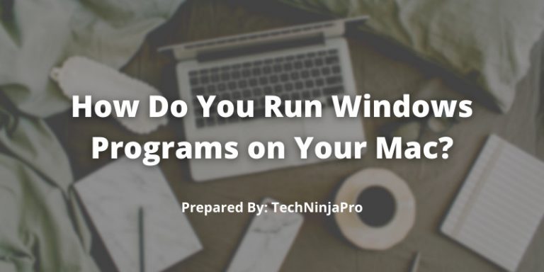 How_Do_You_Run_Windows_Programs_on_Your_Mac