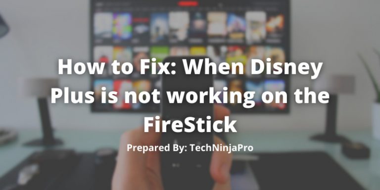 How_to_Fix_When_Disney_Plus_is_not_working_on_the_FireStick