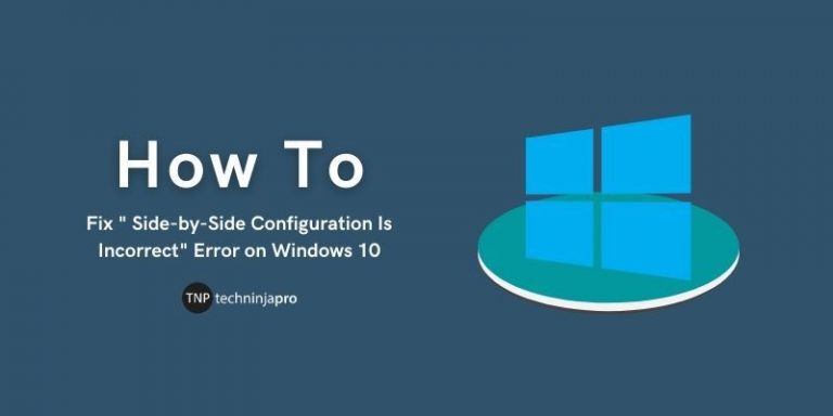Fix__Side-by-Side_Configuration_Is_Incorrect_Error_on_Windows_10