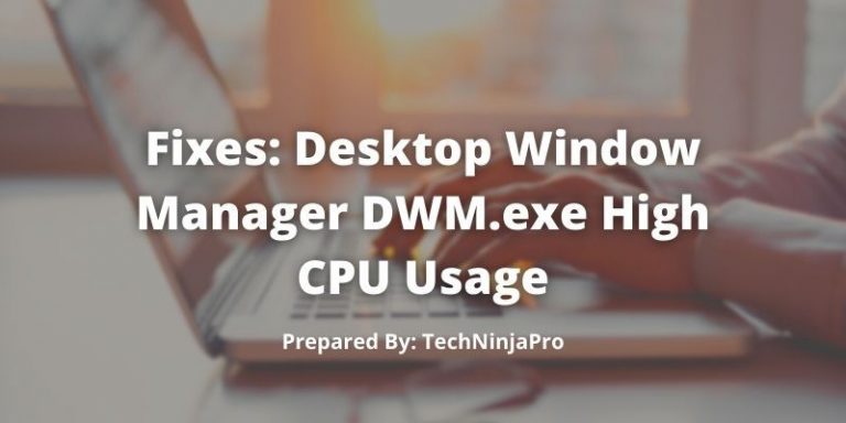 Fixes_Desktop_Window_Manager_DWM.exe_High_CPU_Usage