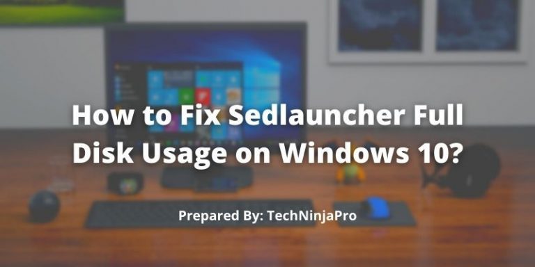 How_to_Fix_Sedlauncher_Full_Disk_Usage_on_Windows_10