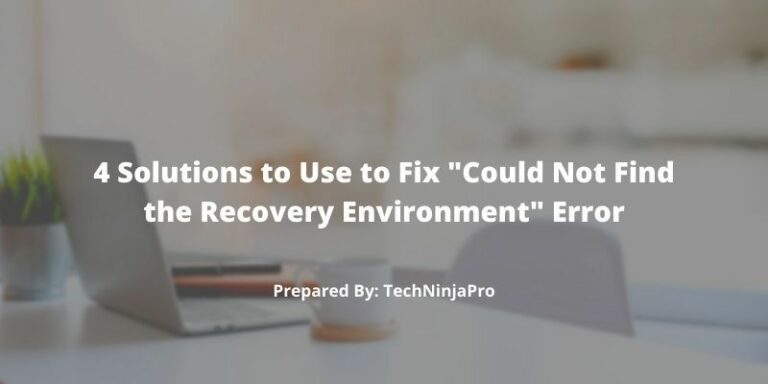 4_Solutions_to_Use_to_Fix_Could_Not_Find_the_Recovery_Environment_Error