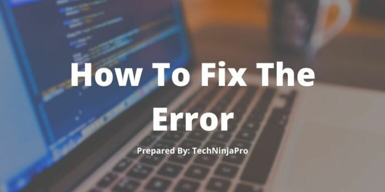 How_To_Fix_The_Error