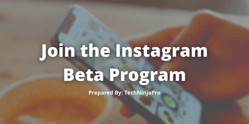 Join_the_Instagram_Beta_Program