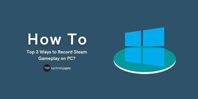 Top_3_Ways_to_Record_Steam_Gameplay_on_PC