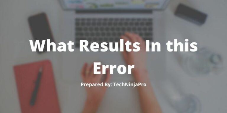 What_Results_In_this_Error