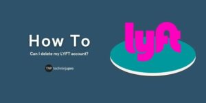 Can I delete my LYFT account?