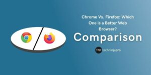Chrome Vs Firefox