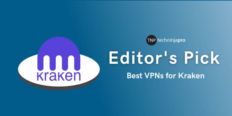 Best VPNs for Kraken