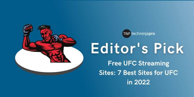 Free UFC Streaming Sites 7 Best Sites for UFC in 2022