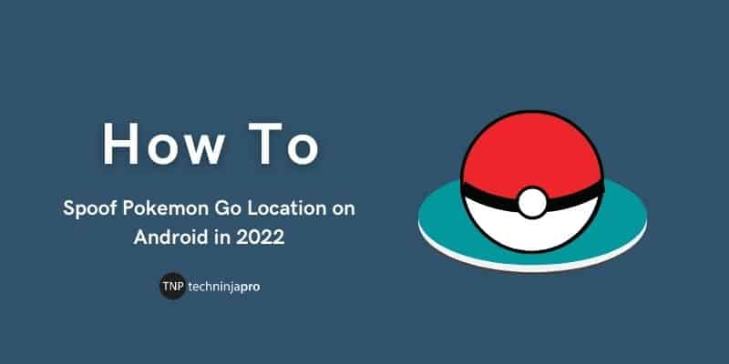 How_to_Spoof_Pokemon_Go_Location_on_Android