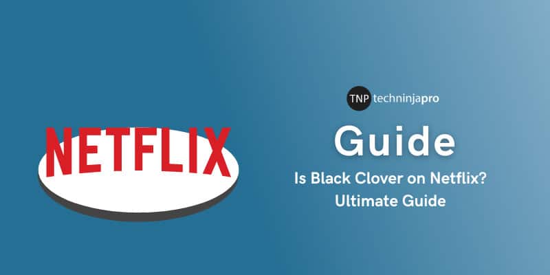 Is Black Clover on Netflix